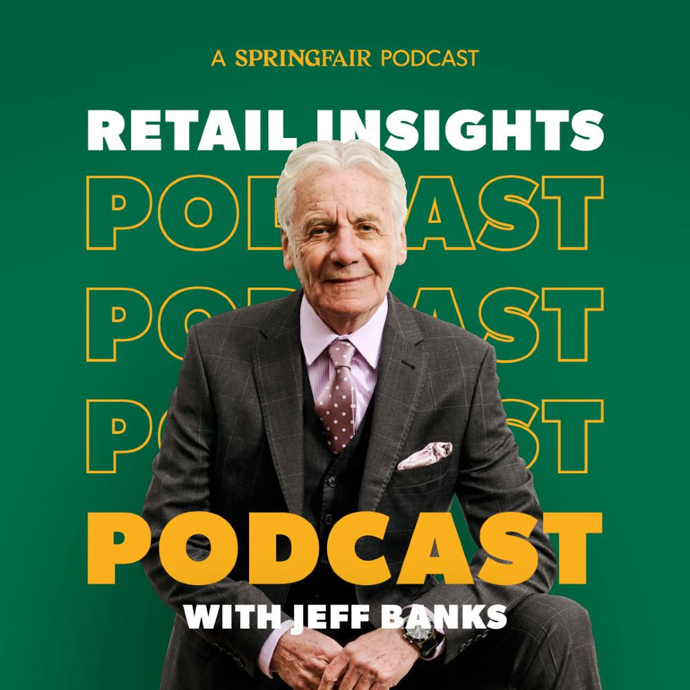 A image of Jeff Banks against a green background to promote Spring Fair's Retail Insights podcast series